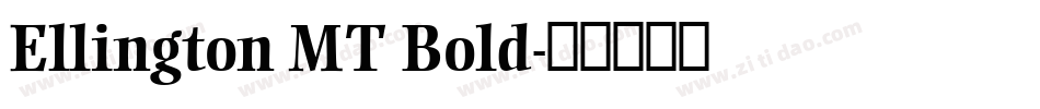 Ellington MT Bold字体转换